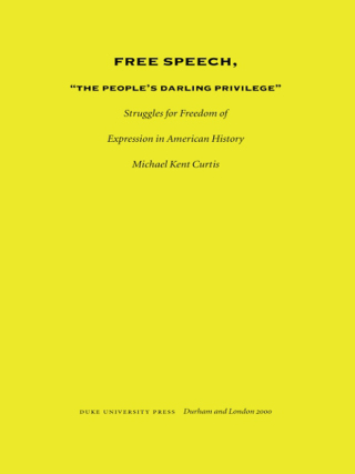 Cover image: Free Speech, The People's Darling Privilege 9780822325291