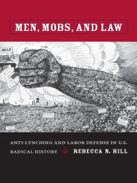 صورة الغلاف: Men, Mobs, and Law 9780822342809