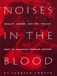 Cover image: Noises in the Blood 9780822315957