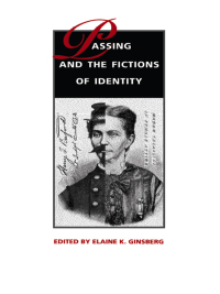 Cover image: Passing and the Fictions of Identity 9780822317647