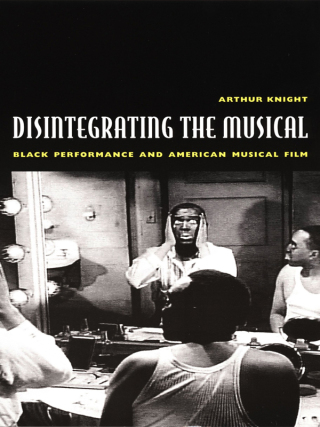 Imagen de portada: Disintegrating the Musical 9780822329633