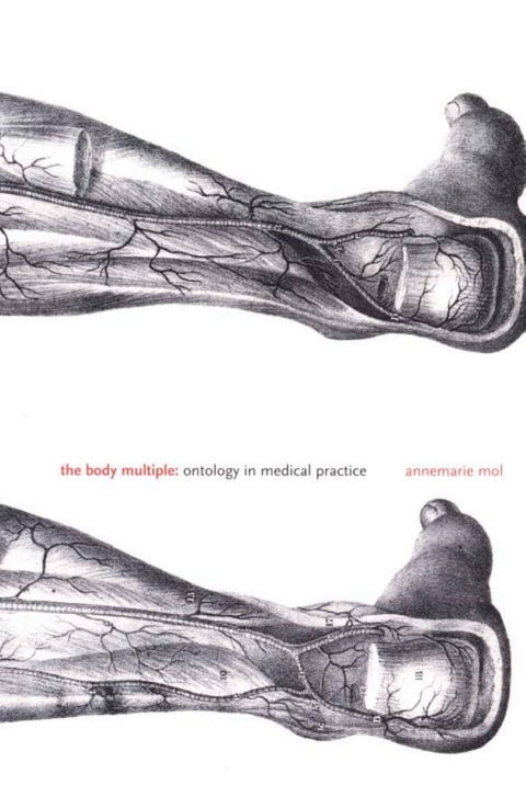 The Body Multiple: Ontology in Medical Practice - FULL INSTANT DOWNLOAD | PDF DOCX EPUB