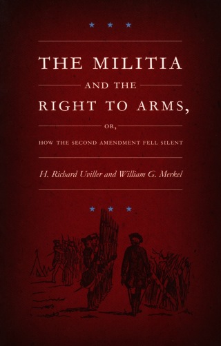 表紙画像: The Militia and the Right to Arms, or, How the Second Amendment Fell Silent 9780822330172
