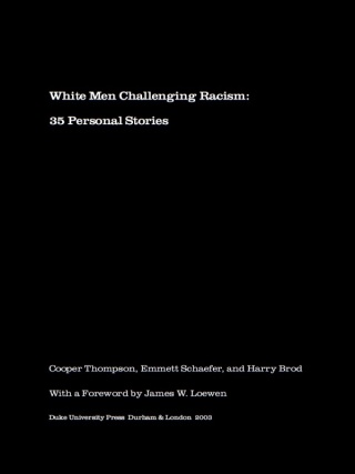 Imagen de portada: White Men Challenging Racism 9780822330844