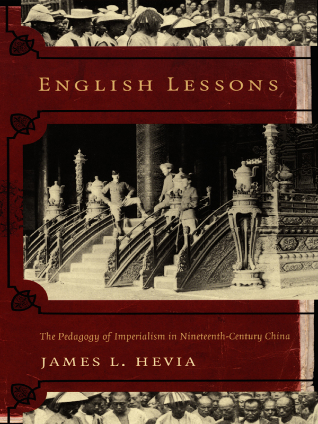 English Lessons The Pedagogy of Imperialism in Nineteenth-Century China