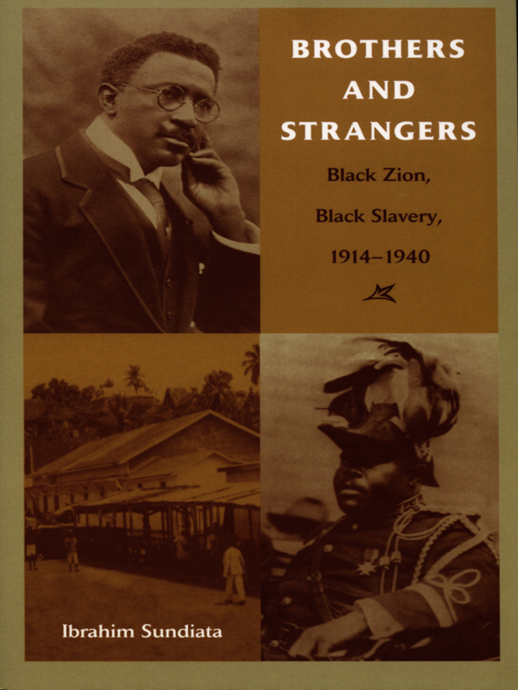 Brothers and Strangers Black Zion, Black Slavery, 1914–1940
