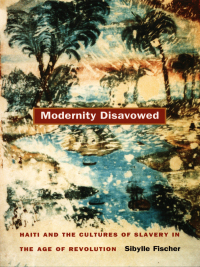Cover image: Modernity Disavowed 9780822332909