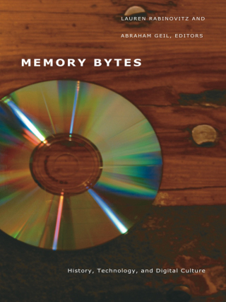Imagen de portada: Memory Bytes 9780822332411