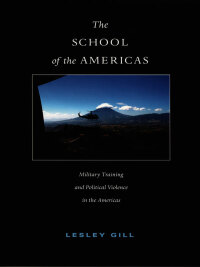 表紙画像: The School of the Americas 9780822333821