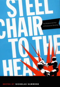 Omslagafbeelding: Steel Chair to the Head 9780822334385