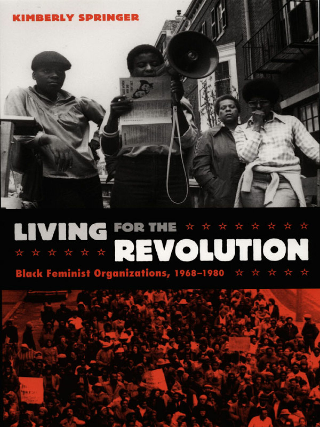 Living for the Revolution Black Feminist Organizations, 1968–1980
