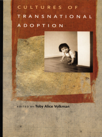 Cover image: Cultures of Transnational Adoption 9780822335894