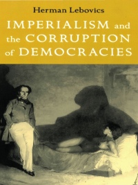 Cover image: Imperialism and the Corruption of Democracies 9780822336976