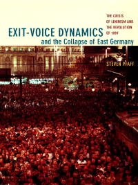 Imagen de portada: Exit-Voice Dynamics and the Collapse of East Germany 9780822337522