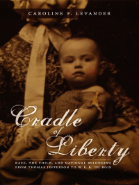 Omslagafbeelding: Cradle of Liberty 9780822338567