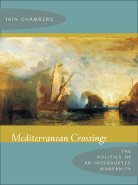 صورة الغلاف: Mediterranean Crossings 9780822341505