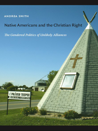 Cover image: Native Americans and the Christian Right 9780822341406