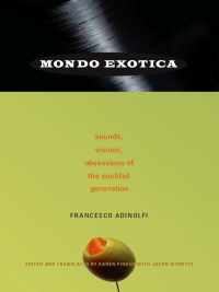 表紙画像: Mondo Exotica 9780822341567