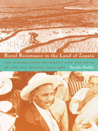 Cover image: Rural Resistance in the Land of Zapata 9780822343370