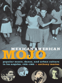 Cover image: Mexican American Mojo 9780822343226