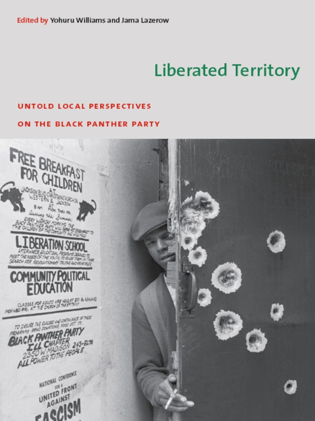 Liberated Territory Untold Local Perspectives on the Black Panther Party