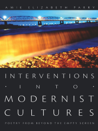 Cover image: Interventions into Modernist Cultures 9780822338031