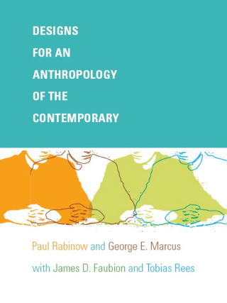 Cover image: Designs for an Anthropology of the Contemporary 9780822343707