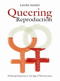 Cover image: Queering Reproduction 9780822340577