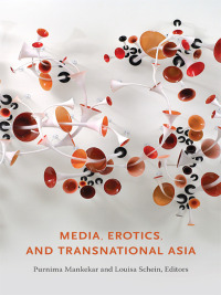 Cover image: Media, Erotics, and Transnational Asia 9780822345770