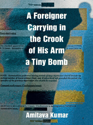 Cover image: A Foreigner Carrying in the Crook of His Arm a Tiny Bomb 9780822345787