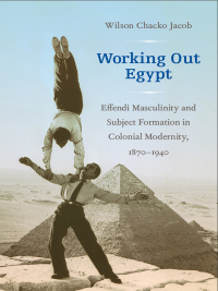 Cover image: Working Out Egypt 9780822346623