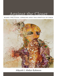 Cover image: Against the Closet 9780822352242