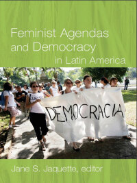 Cover image: Feminist Agendas and Democracy in Latin America 9780822344377