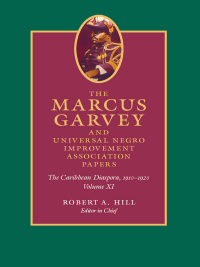 Cover image: The Marcus Garvey and Universal Negro Improvement Association Papers, Volume XI 9780822346906