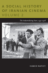 Cover image: A Social History of Iranian Cinema, Volume 2 9780822347552
