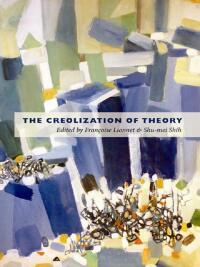 Imagen de portada: The Creolization of Theory 9780822348467