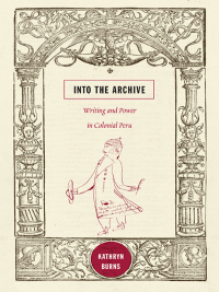 Cover image: Into the Archive 9780822348689