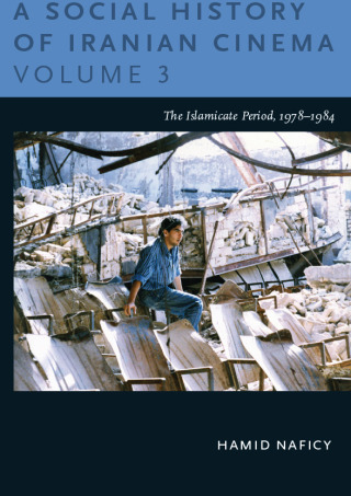 Cover image: A Social History of Iranian Cinema, Volume 3 9780822348658