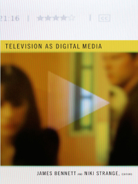 Cover image: Television as Digital Media 9780822349105