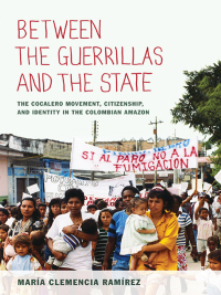 表紙画像: Between the Guerrillas and the State 9780822350156