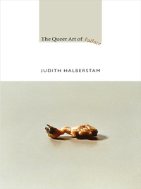 Imagen de portada: The Queer Art of Failure 1st edition 9780822350453