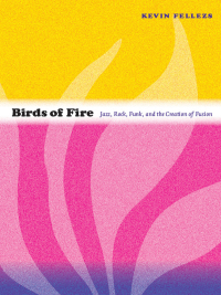 Cover image: Birds of Fire 9780822350477