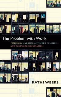 Imagen de portada: The Problem with Work 1st edition 9780822350965