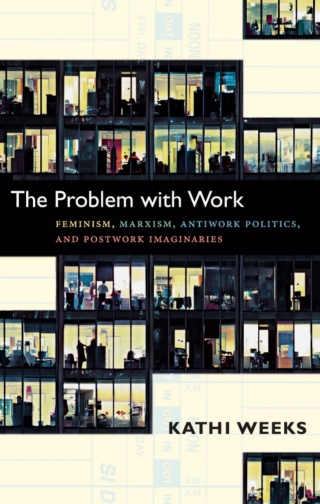 Omslagafbeelding: The Problem with Work 1st edition 9780822350965