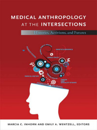 Imagen de portada: Medical Anthropology at the Intersections 9780822352709