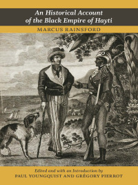 Cover image: An Historical Account of the Black Empire of Hayti 9780822352785