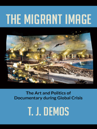 Cover image: The Migrant Image 9780822353409