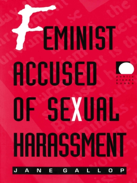 Feminist Accused of Sexual Harassment - FULL INSTANT DOWNLOAD | PDF DOCX EPUB