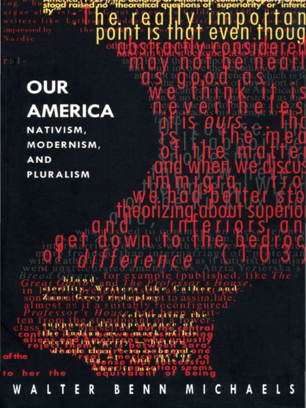 Our America Nativism, Modernism, and Pluralism