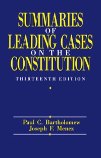 Cover image: Summaries of Leading Cases on the Constitution 13th edition 9780822630081
